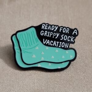 "Ready For a Grippy Sock Vacation" funny lapel collar pin